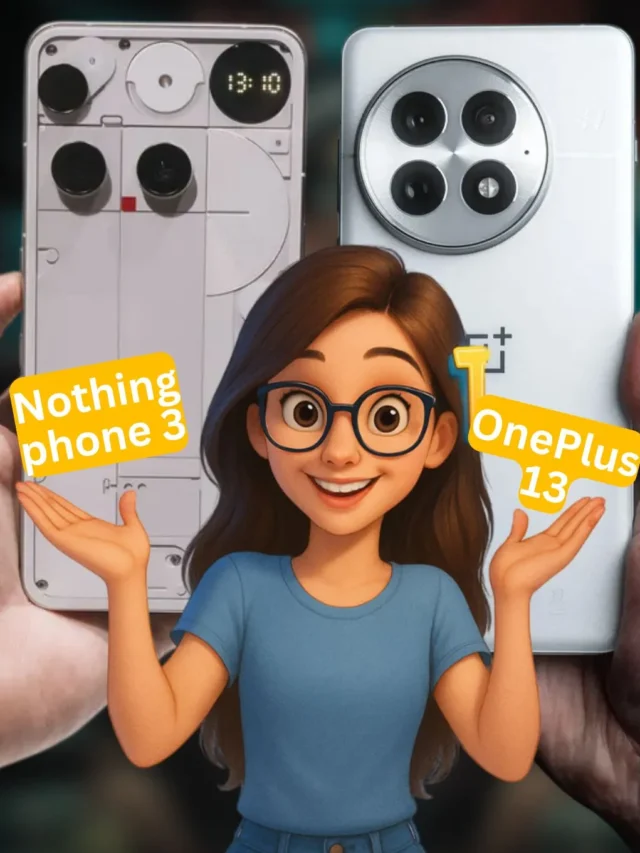 Nothing Phone 3 vs OnePlus 13 – What You MUST Know Before Buying!